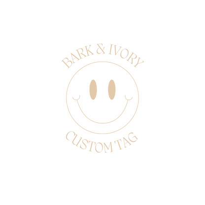 Bark & Ivory Custom Tag